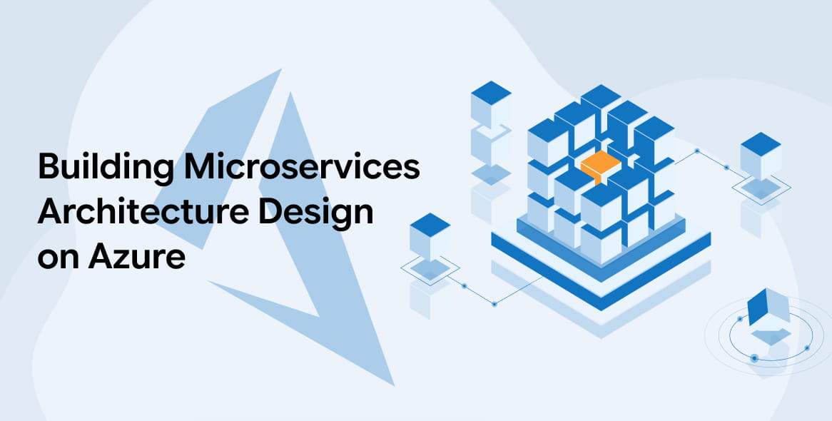 Building Microservices Architecture Design on Azure